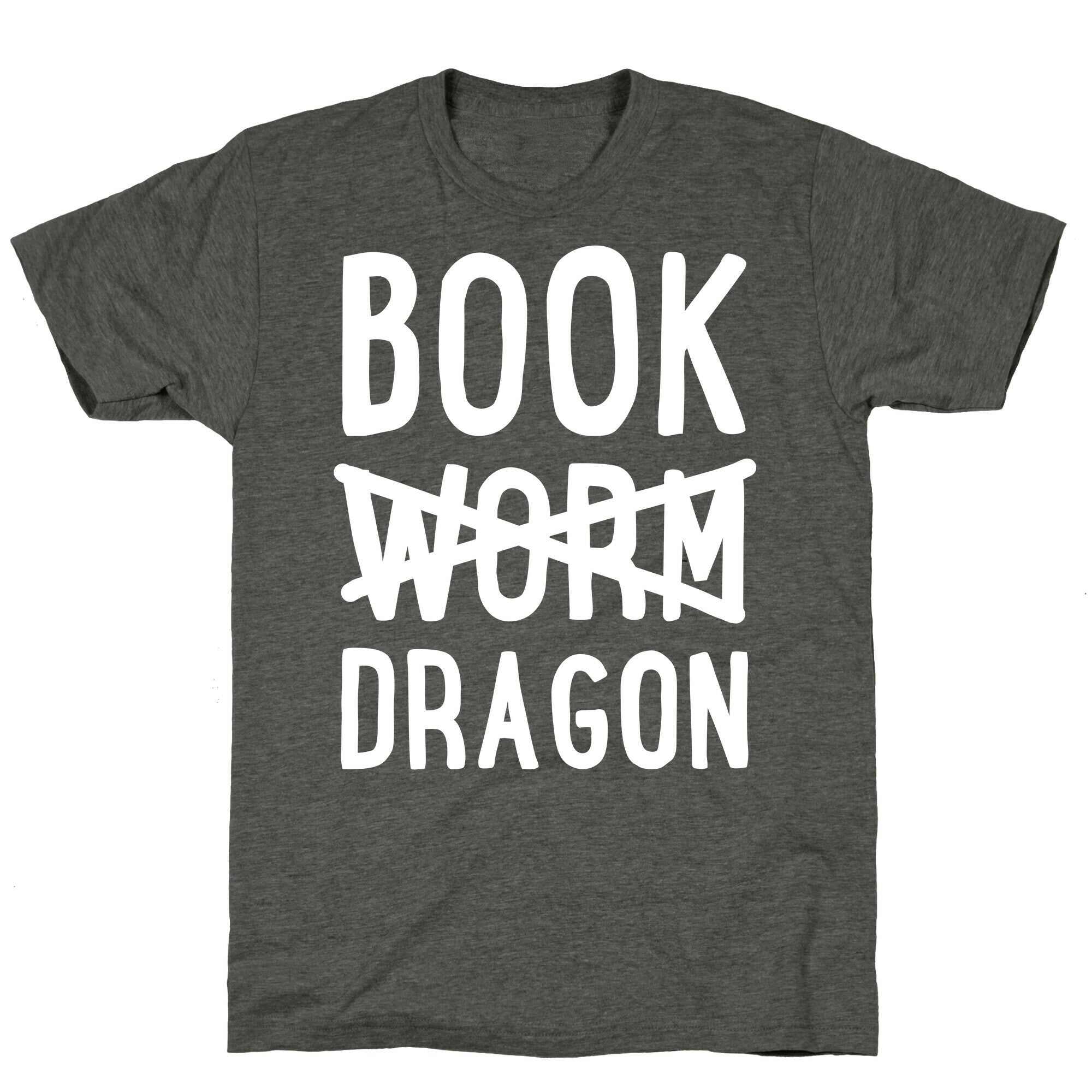 Book Dragon Not Book Worm Unisex Triblend Tee
